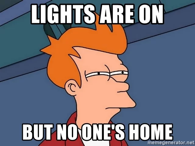 lights-are-on-but-no-ones-home.webp